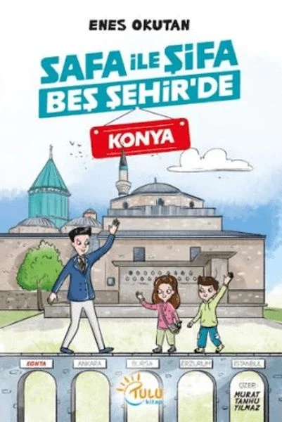 Safa İle Şifa Beş Şehir'de Konya Fiyatı, Yorumları ve Özellikleri