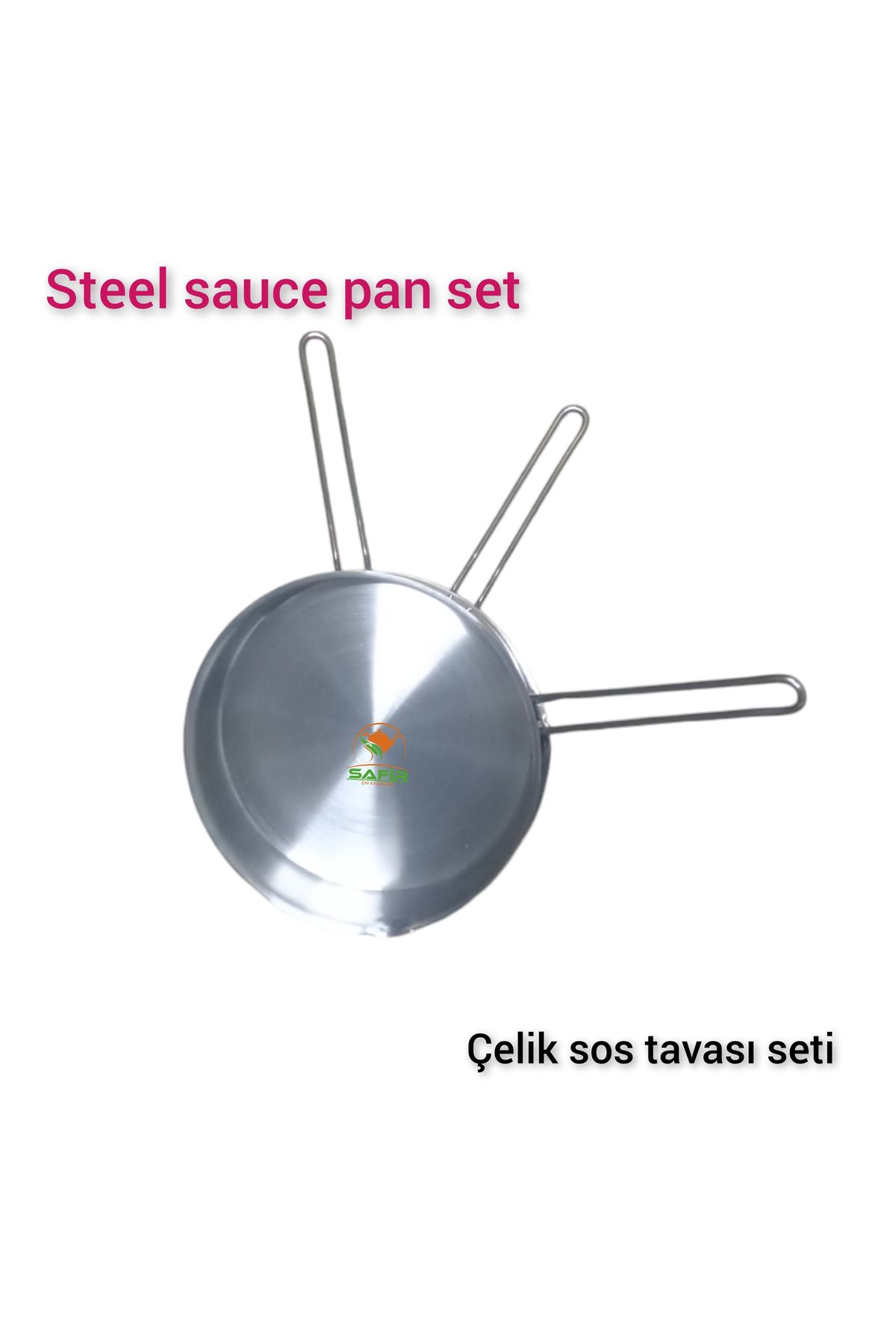 Safirim Çelik Sos Tavası 3 adet  Çelik Sosluk 20 cm Ebatlı büyük 