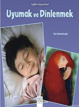Sağlıklı Alışkanlıklar - Uyumak ve Dinlenmek Fiyatı, Yorumları ve Özellikleri