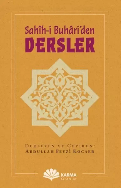 Sahîh-i Buhâri’den Dersler