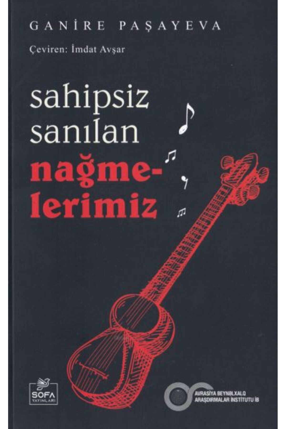 Sofa Yayinlari Sahipsiz Sanilan Nağmelerimiz