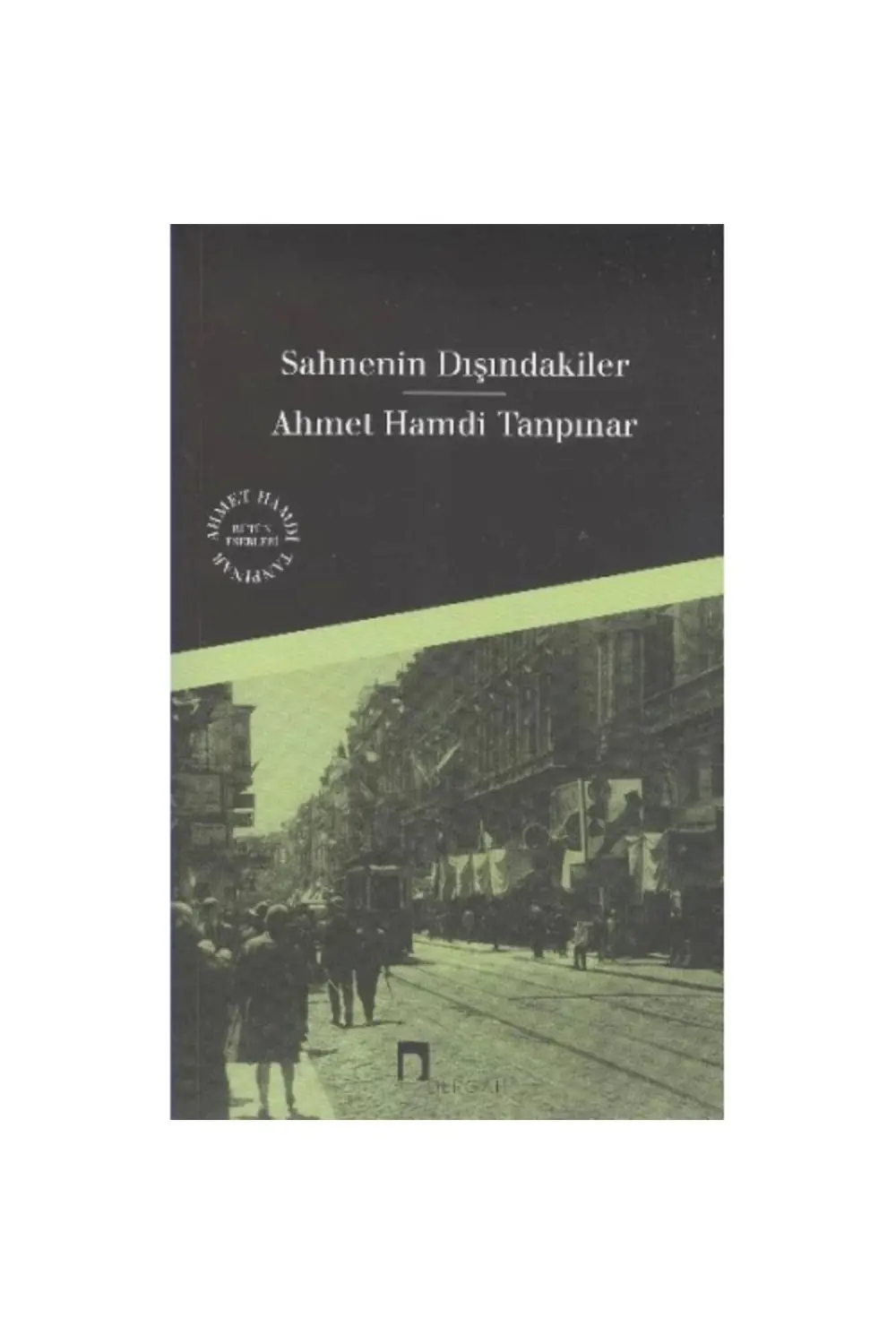 SAHNENİN DIŞINDAKİLER