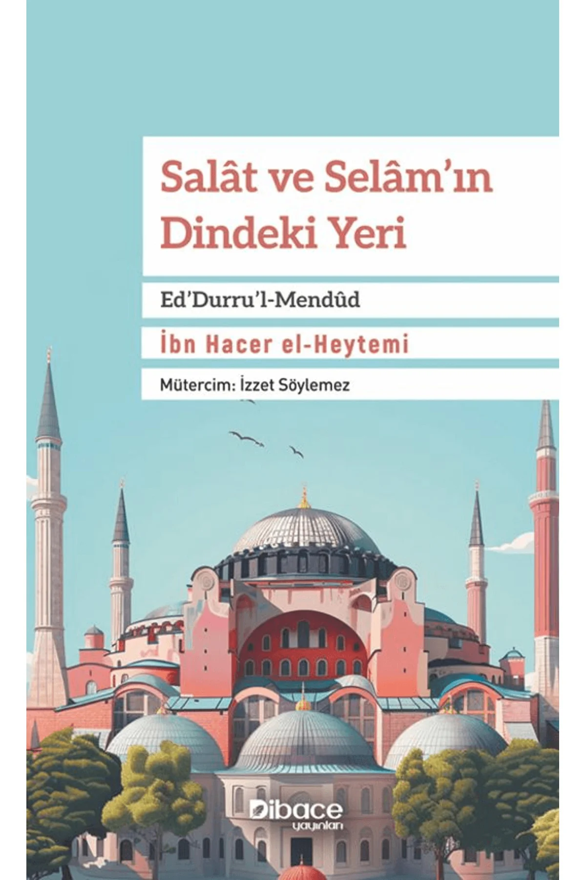 Salat ve Selam'ın Dindeki Yeri Ed'Durru'l-Mendûd