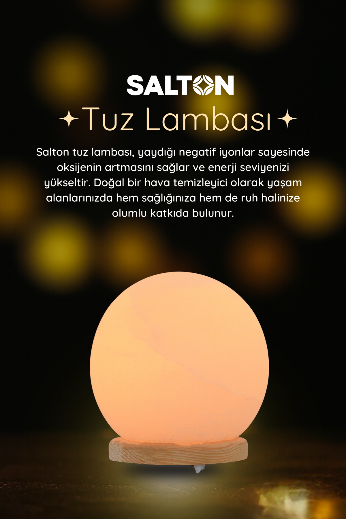 SALTON KÜRE TUZ LAMBASI