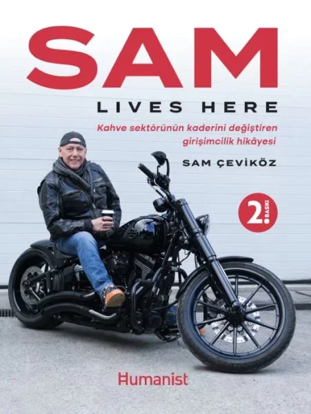 Sam Lıves Here: Kahve Sektörünün Kaderini Değiştiren Girişimcilik