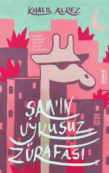 Şam'ın Uykusuz Zürafası Fiyatı, Yorumları ve Özellikleri