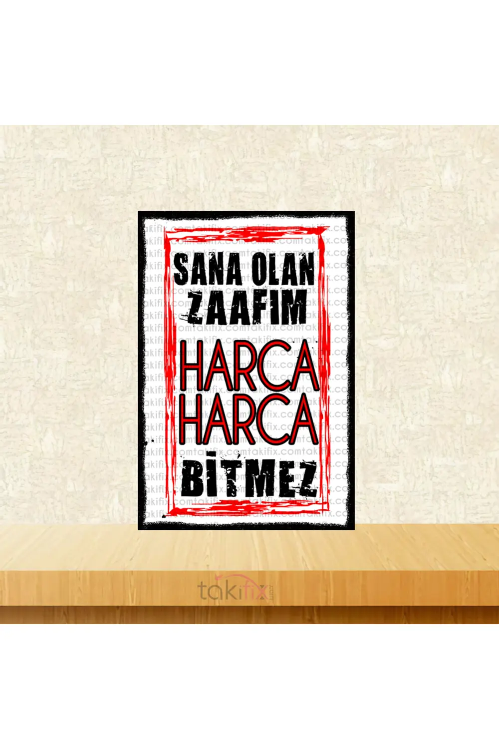 Sana Olan Zaafım Harca Harca Bitmez 20x30 Cm Retro Ahşap Poster Fiyatı, Yorumları ve Özellikleri