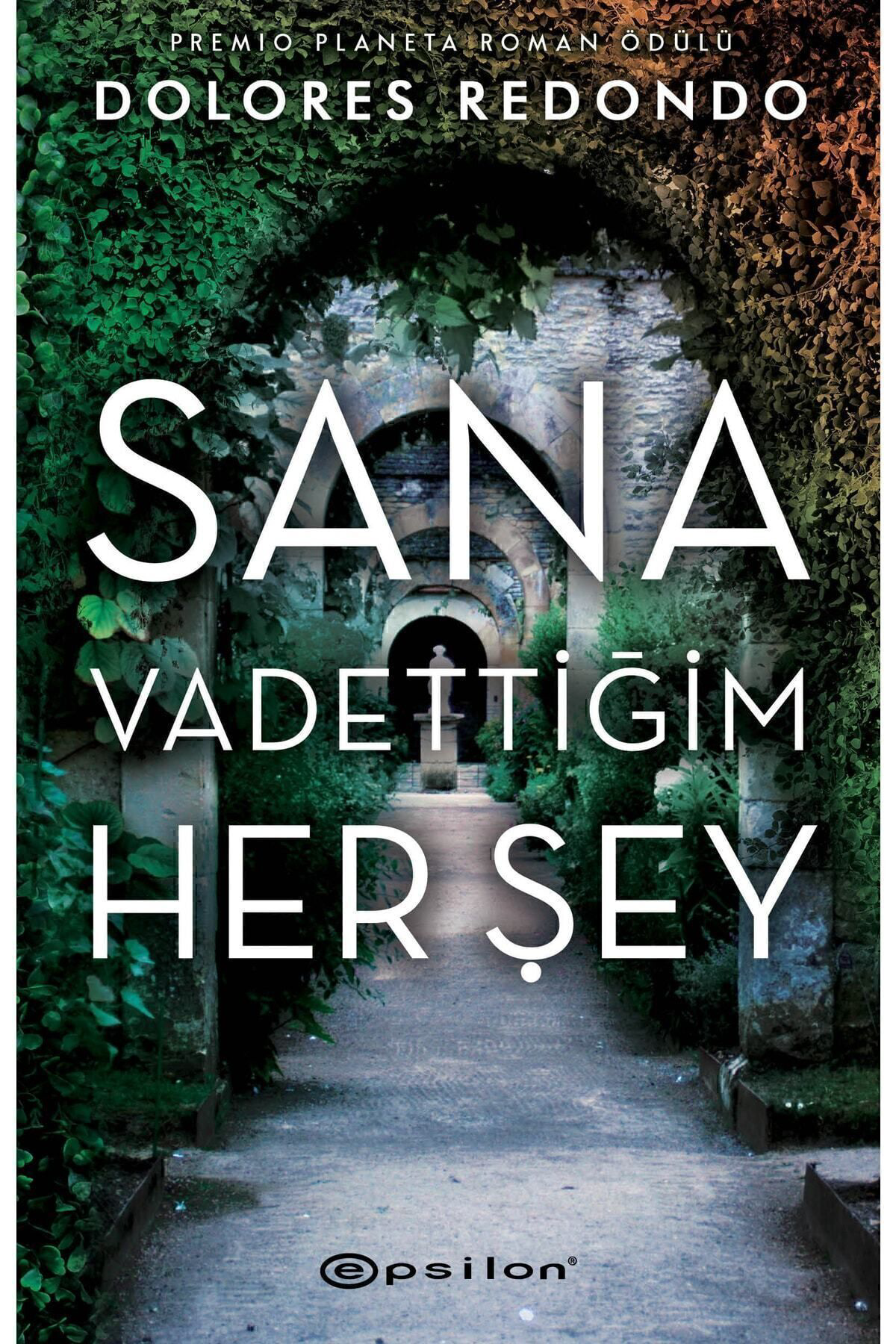 Sana Vadettiğim Her Şey Dolores Redondo