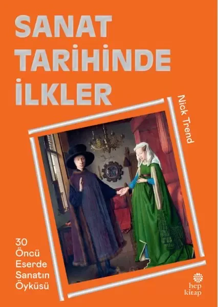 Sanat Tarihinde İlkler Fiyatı, Yorumları ve Özellikleri