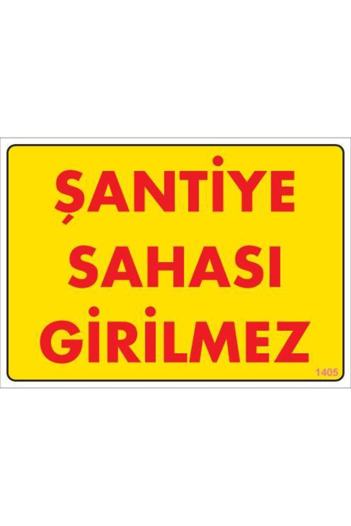 Butik Şantiye Sahası Uyarı Levhası 25X35 Kod:1405