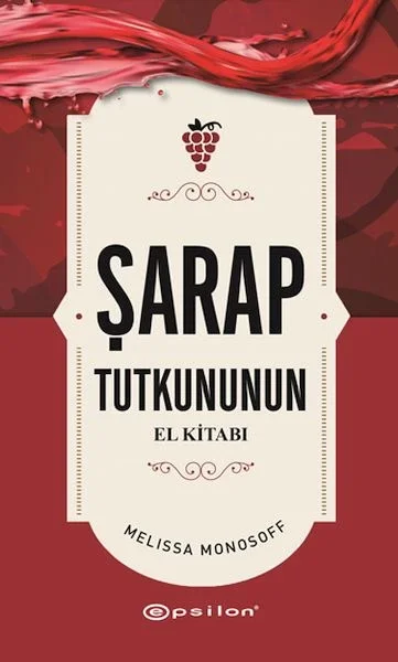 Şarap Tutkununun El Kitabı Fiyatı, Yorumları ve Özellikleri