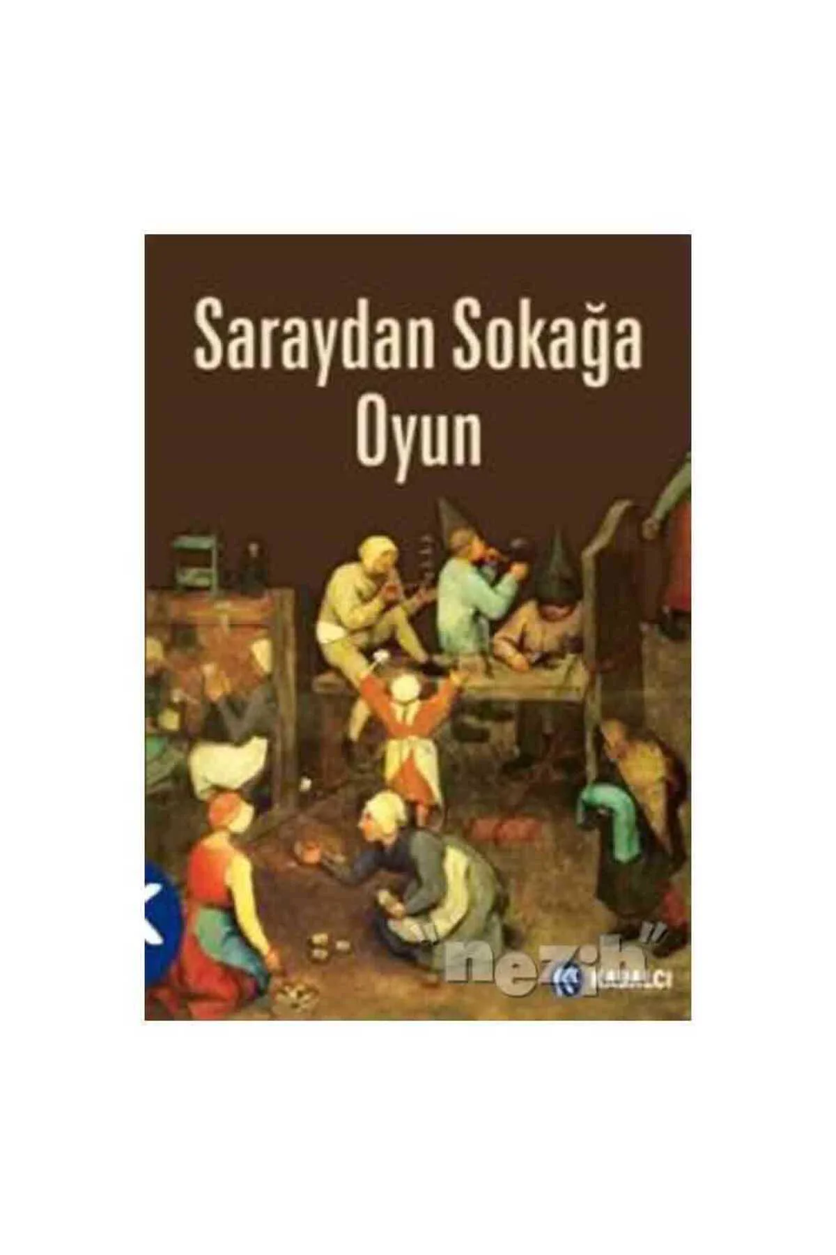 Saraydan Sokağa Oyun