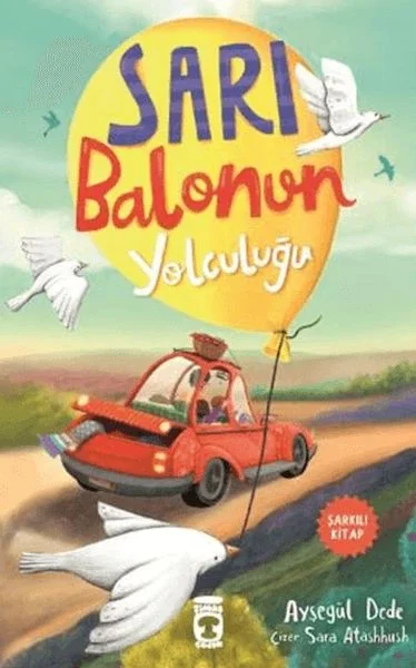 Sarı Balonun Yolculuğu Fiyatı, Yorumları ve Özellikleri