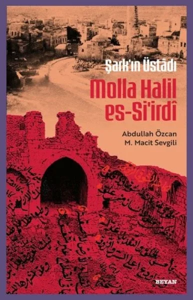 Şarkın Üstâdı Molla Halil es-Si'irdî Fiyatı, Yorumları ve Özellikleri