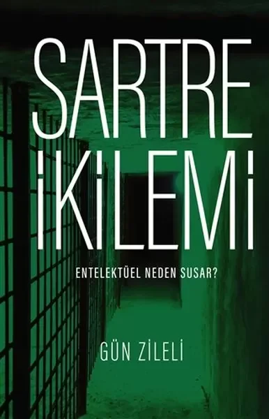 Sartre İkilemi - Entelektüel Neden Susar Fiyatı, Yorumları ve Özellikleri