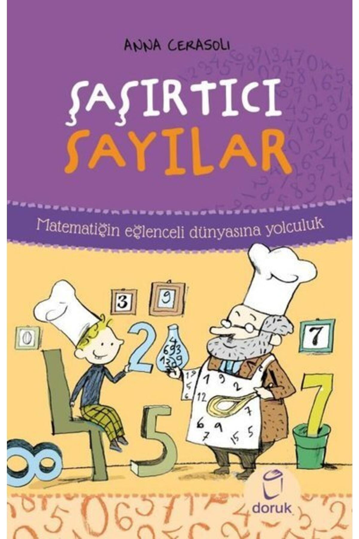 Şaşırtıcı Sayılar - Matematiğin Eğlenceli Dünyasına Yolculuk
