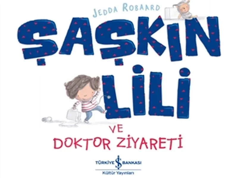 Şaşkın Lili ve Doktor Ziyareti Fiyatı, Yorumları ve Özellikleri