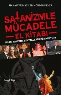 Satanizmle Mücadele El Kitabı - Bilin, Tanıyın, Sevdiklerinizi Ko