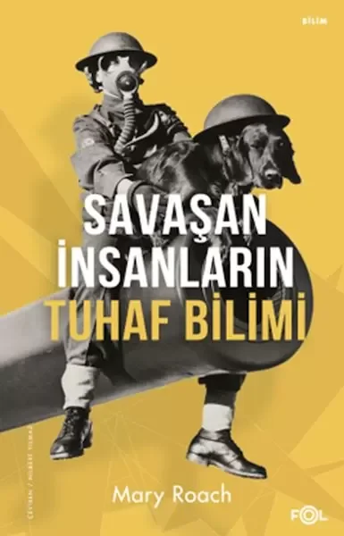 Savaşan İnsanların Tuhaf Bilimi