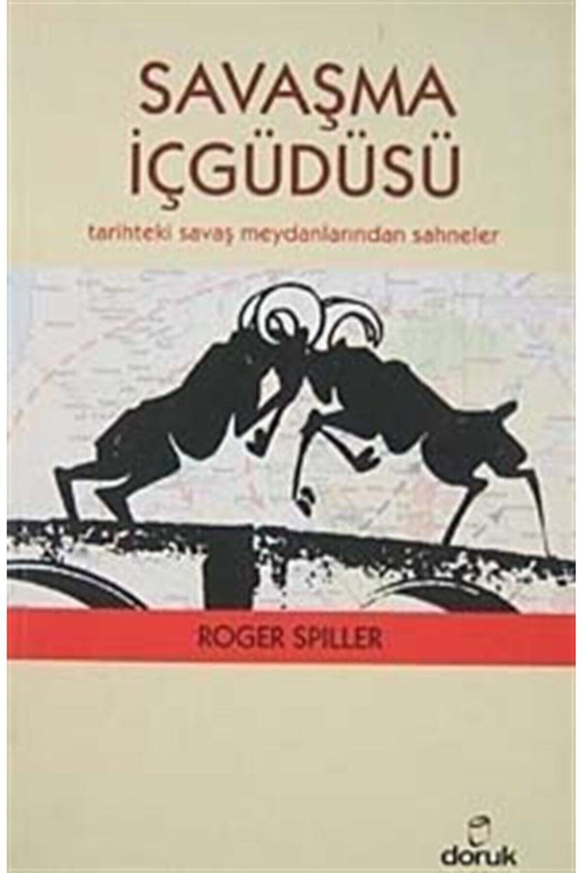 Savaşma Içgüdüsü & Tarihteki Savaş Meydanlarından Sahneler