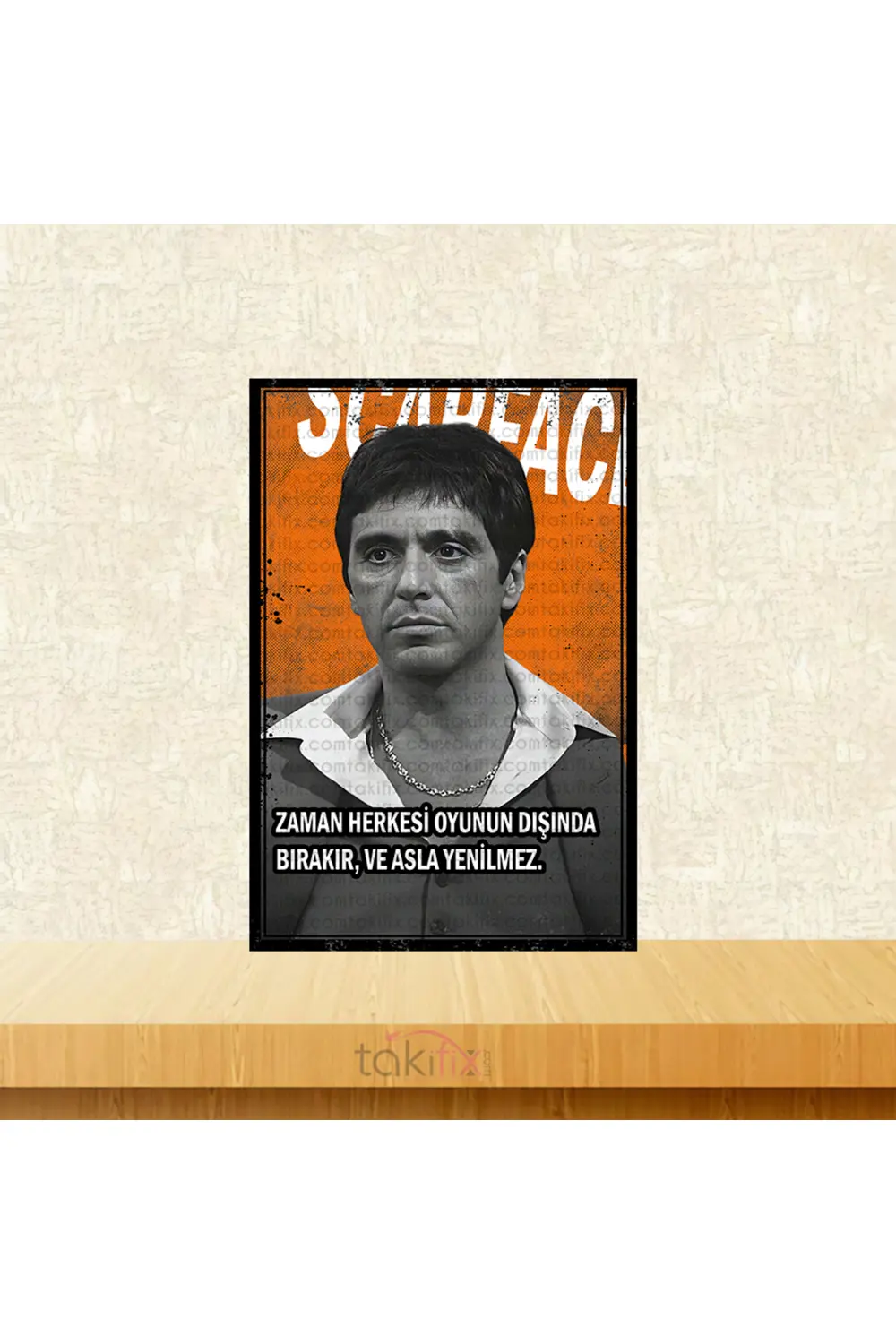 Scarface Zaman Herkesi Oyunun Dışında Bırakır 20x30 Cm Retro Ahşa Fiyatı, Yorumları ve Özellikleri