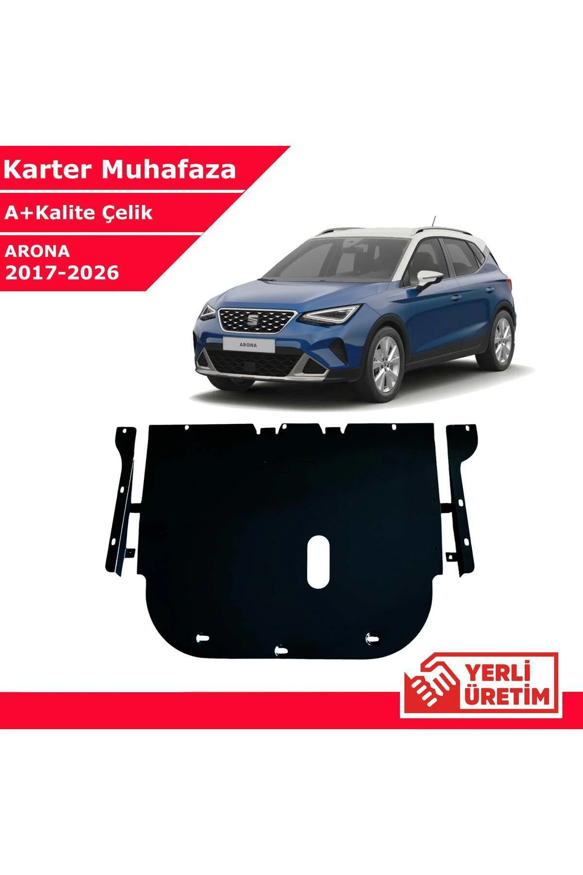 Seat Arona 2017-2026 Çelik Karter Muhafaza Çelik Koruma Sacı A+ K Seat Arona 2017-2026 Çelik Karter Muhafaza Çelik Koruma Sacı A+ K