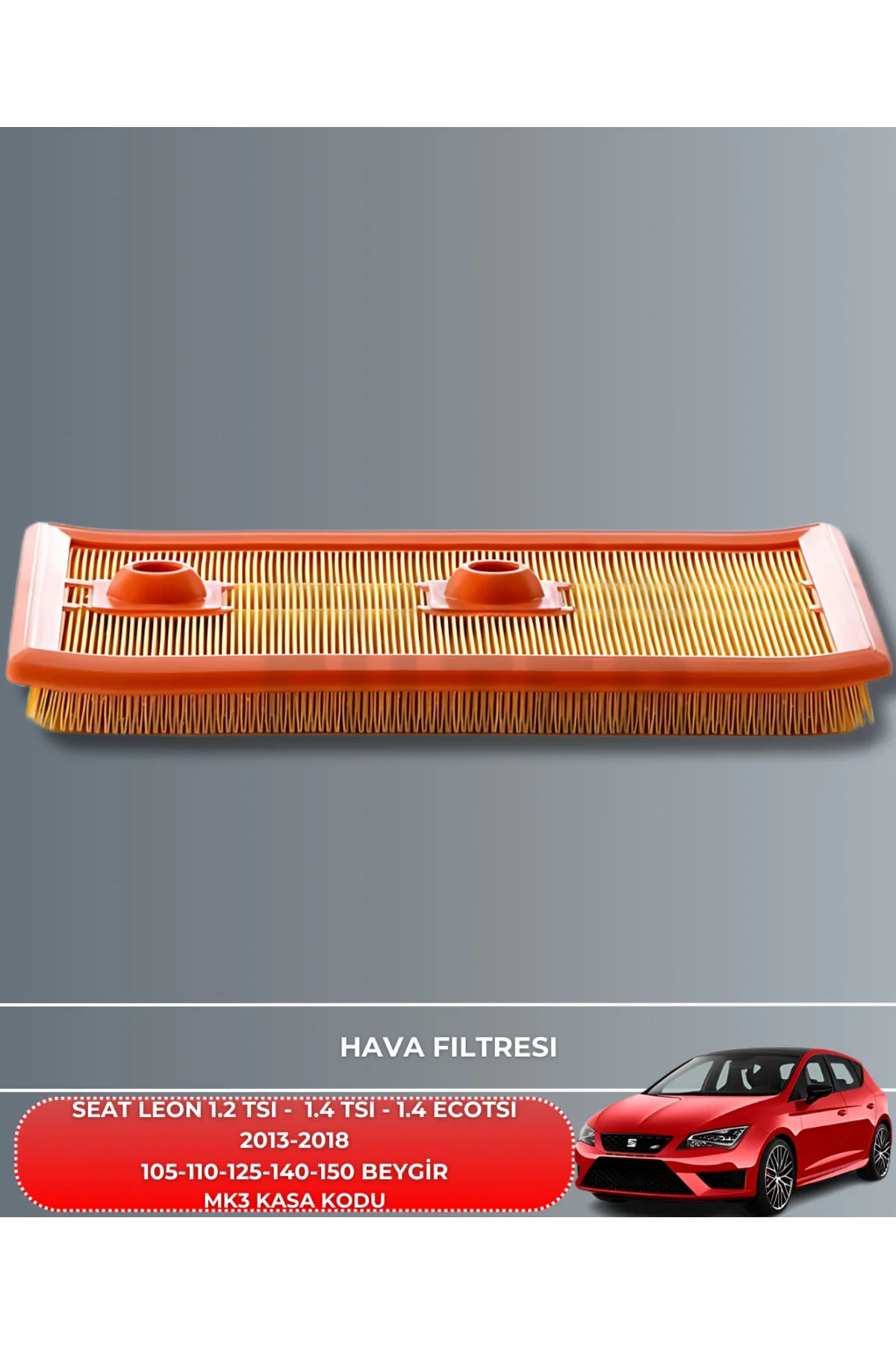 SEAT LEON 1.2 TSI 1.4 TSI-ECOTSI 2013-2018 HAVA YAĞ POLEN FİLTRE 