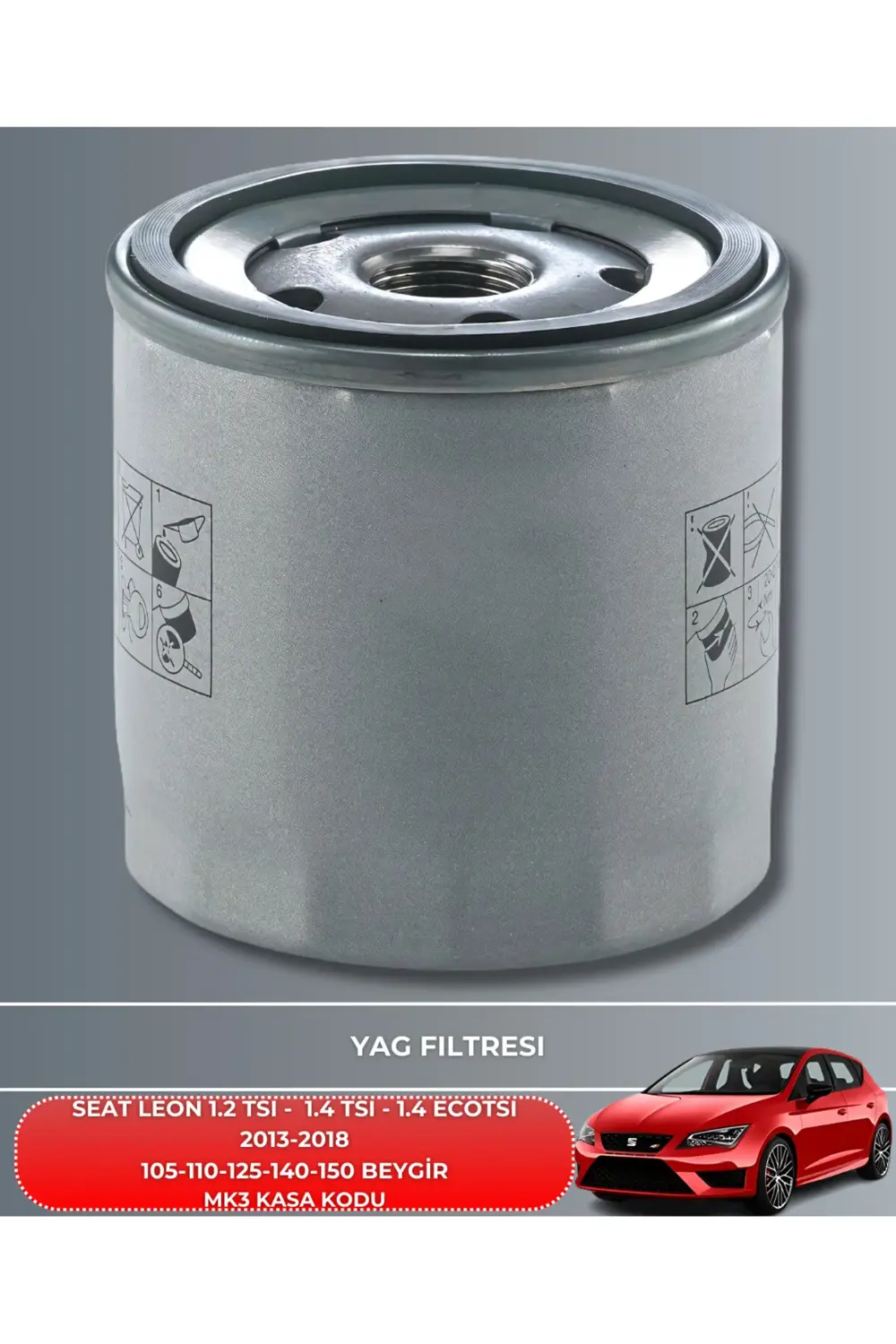 SEAT LEON 1.2 TSI 1.4 TSI-ECOTSI 2013-2014-2015-2016-2017-2018 Fİ