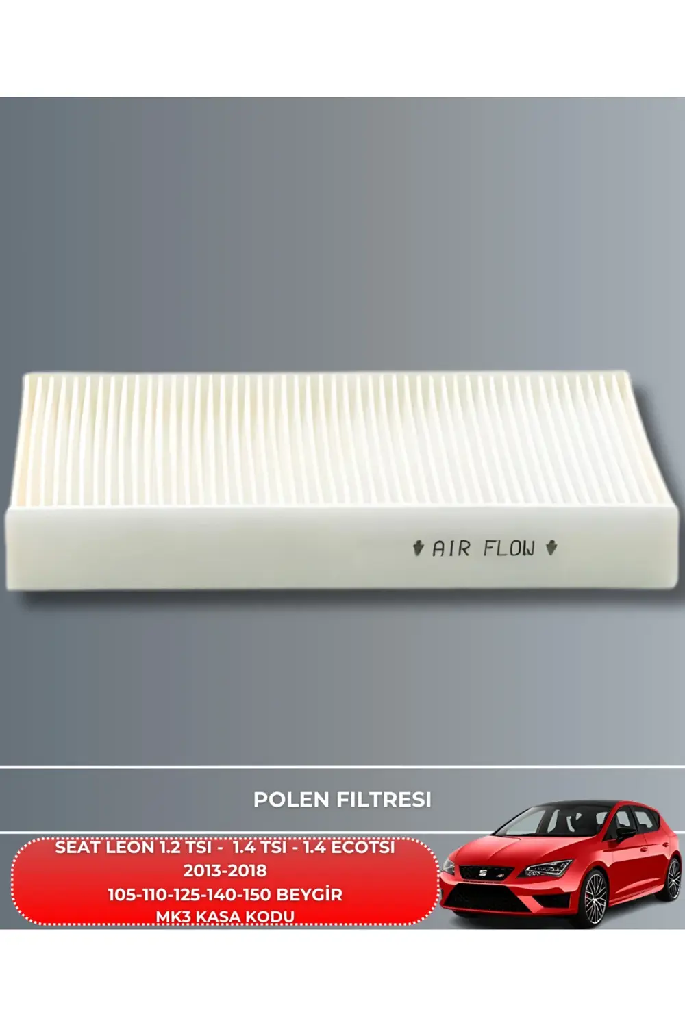 SEAT LEON 1.2 TSI 1.4 TSI-ECOTSI 2013-2014-2015-2016-2017-2018 Fİ