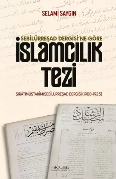 Sebilürreşad Dergisi`ne Göre İslamcılık Tezi Fiyatı, Yorumları ve Özellikleri