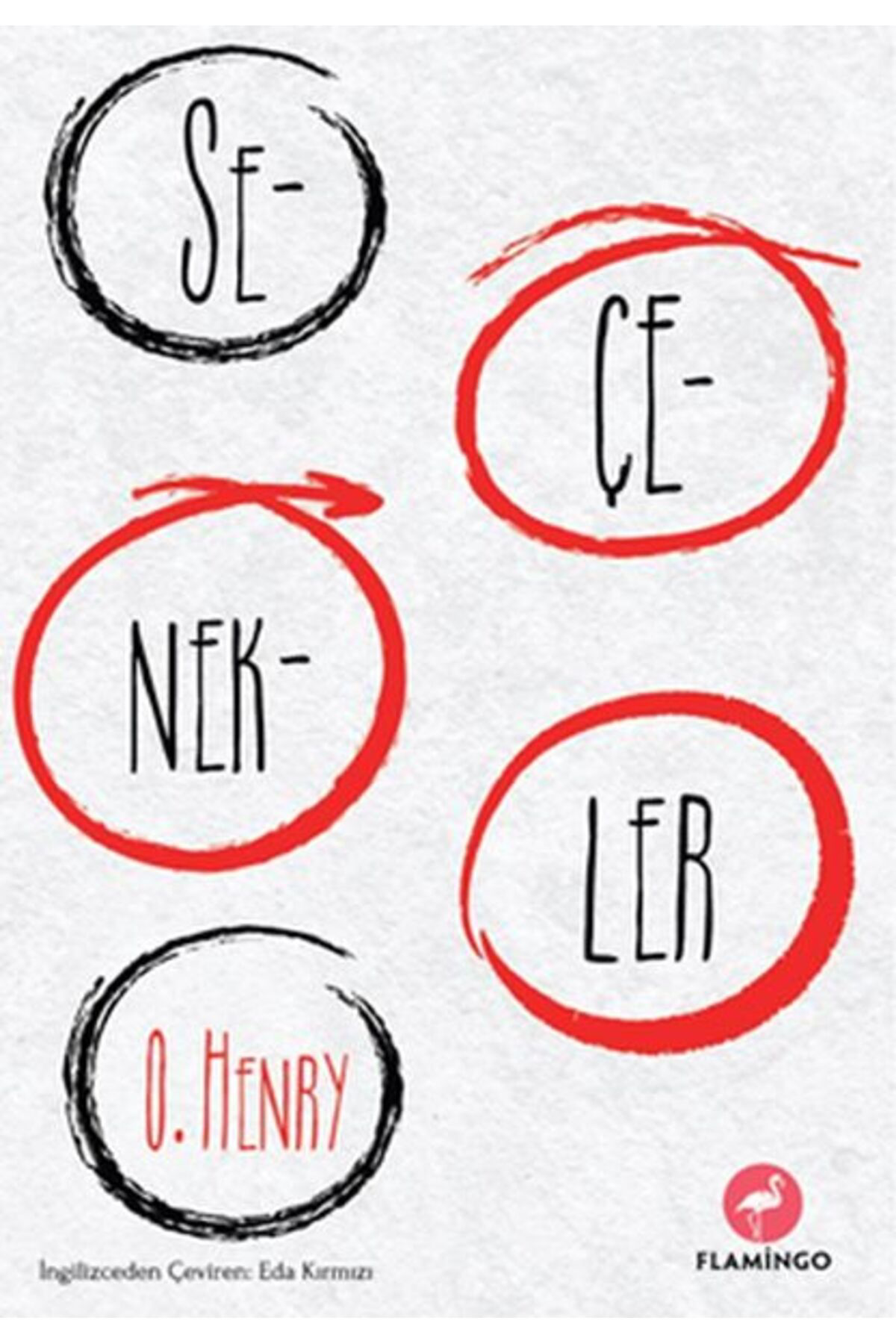 Sonsuz Kitap Yayınları Seçenekler / Flamingo Yayınları / O. Henry