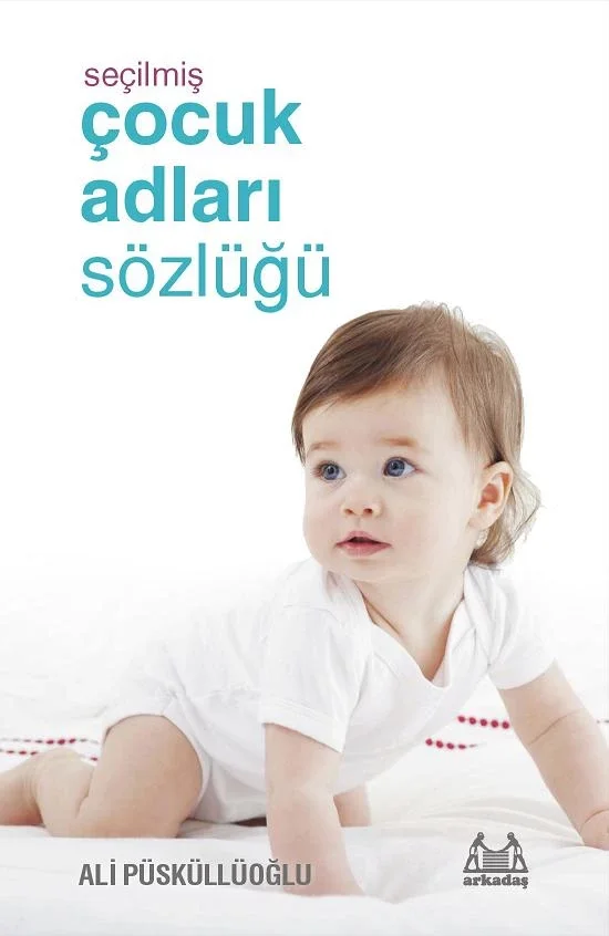 Seçilmiş Çocuk Adları Sözlüğü Fiyatı, Yorumları ve Özellikleri