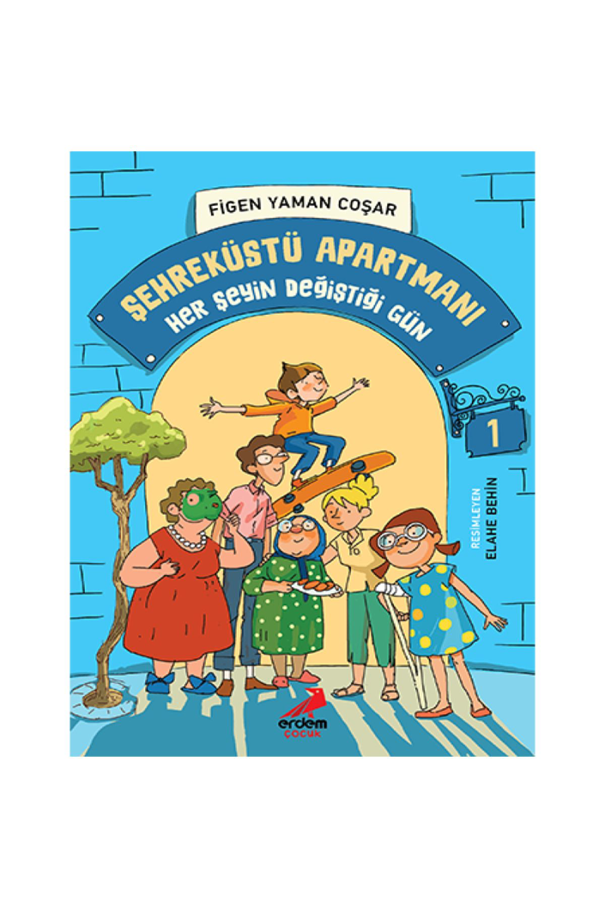 Şehreküstü Apartmanı - 1  Her Şeyin Değiştiği Gün