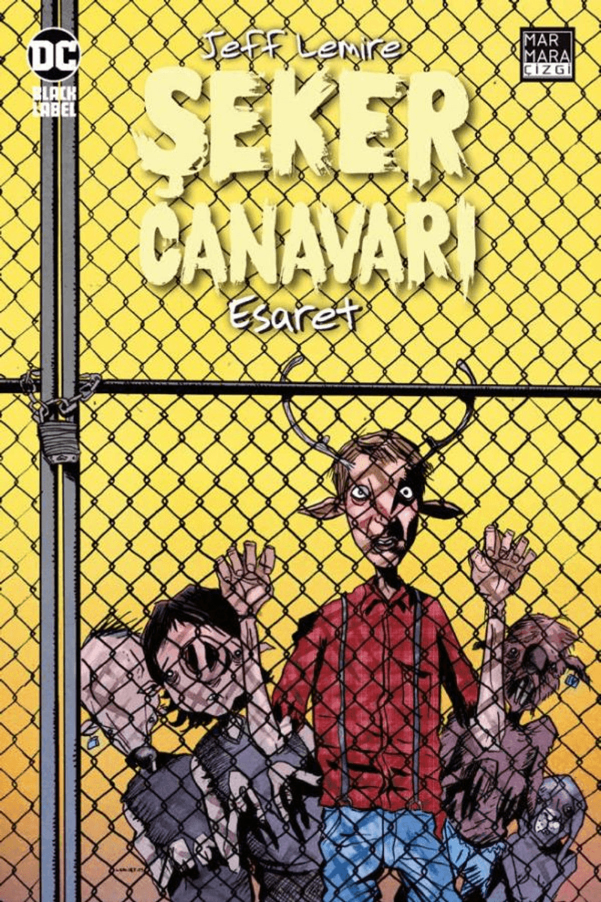 Şeker Canavarı Cilt 2 - Esaret Türkçe Çizgi Roman