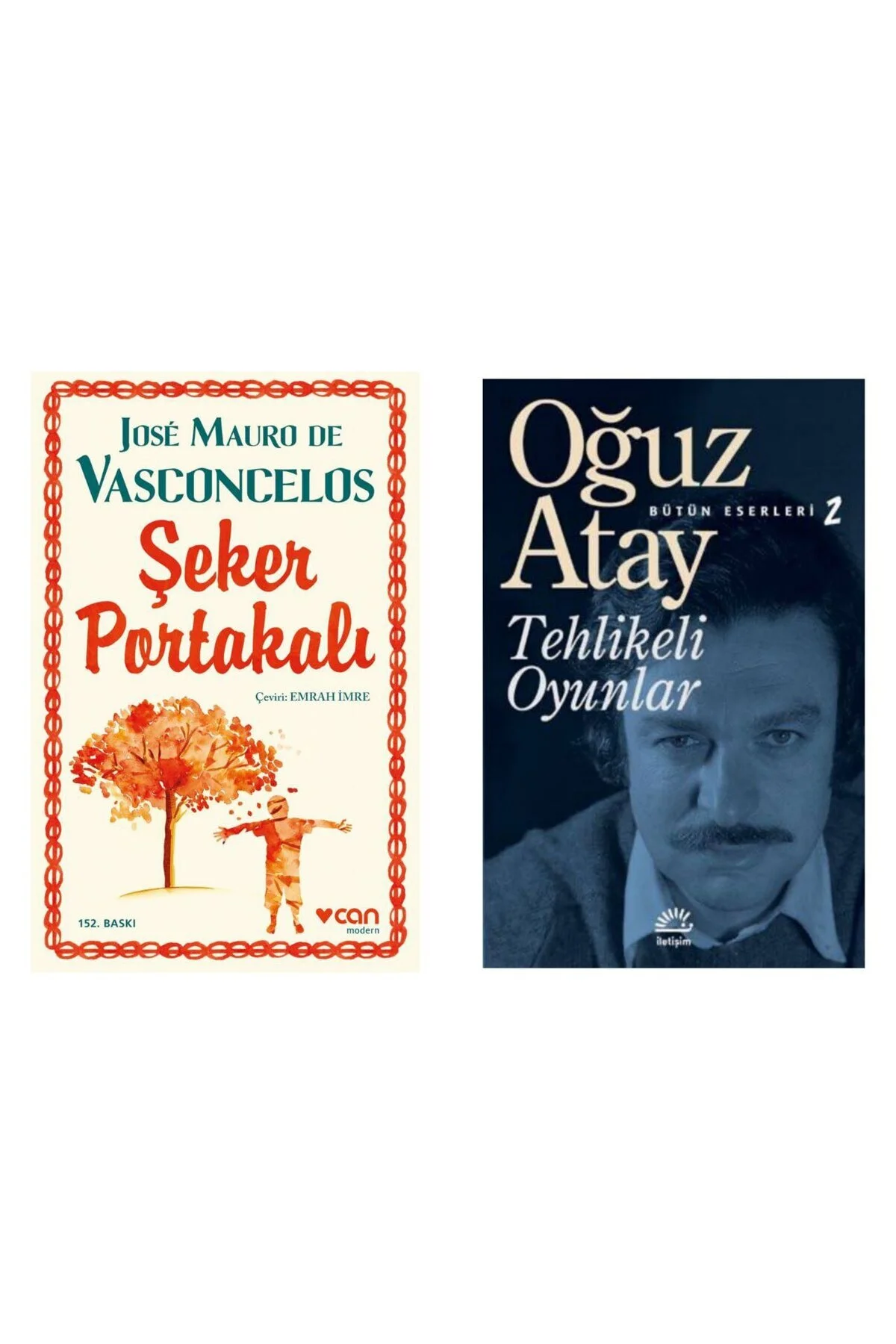 Şeker Portakalı - Jose Mauro de Vasconcelos - Tehlikeli Oyunlar - Oğuz Atay