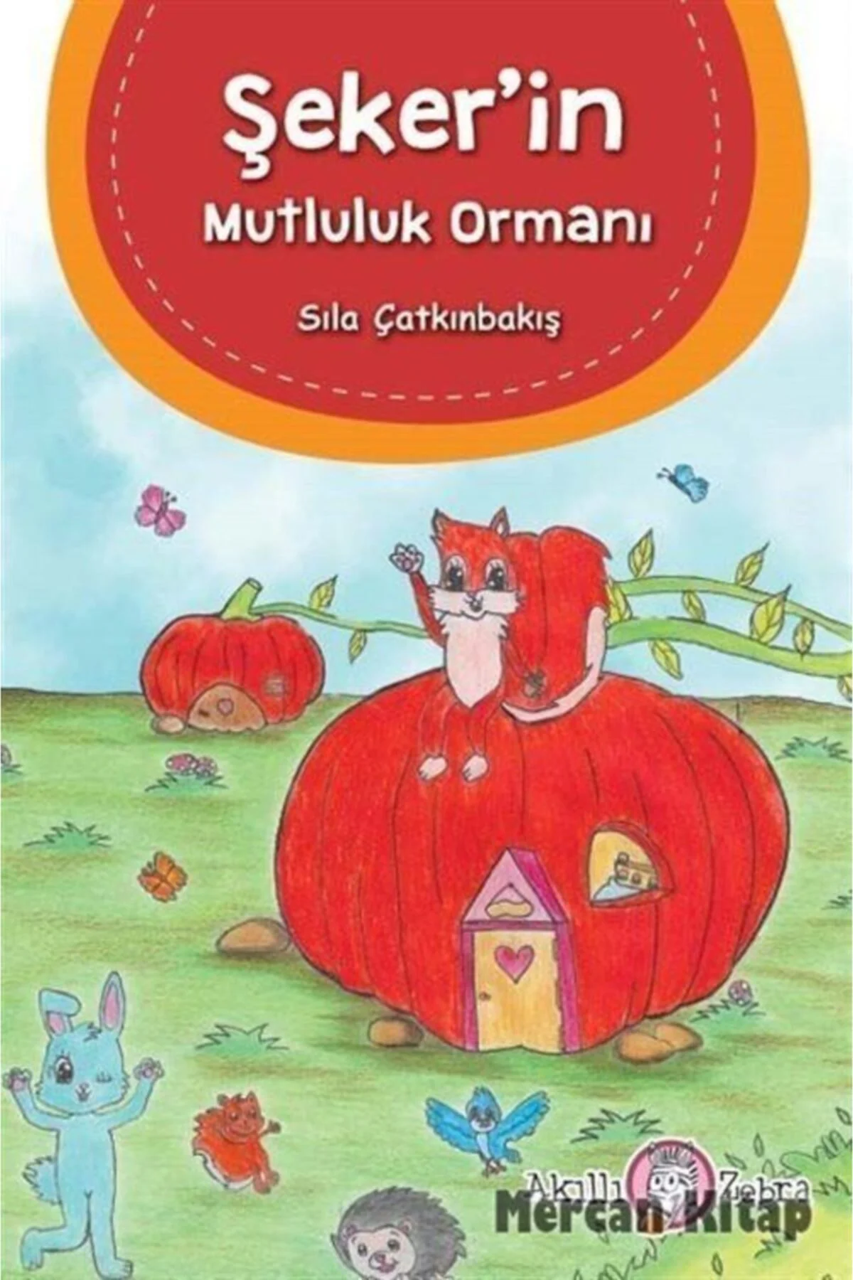 Şeker'in Mutluluk Ormanı-Sıla Çatkın Bakış