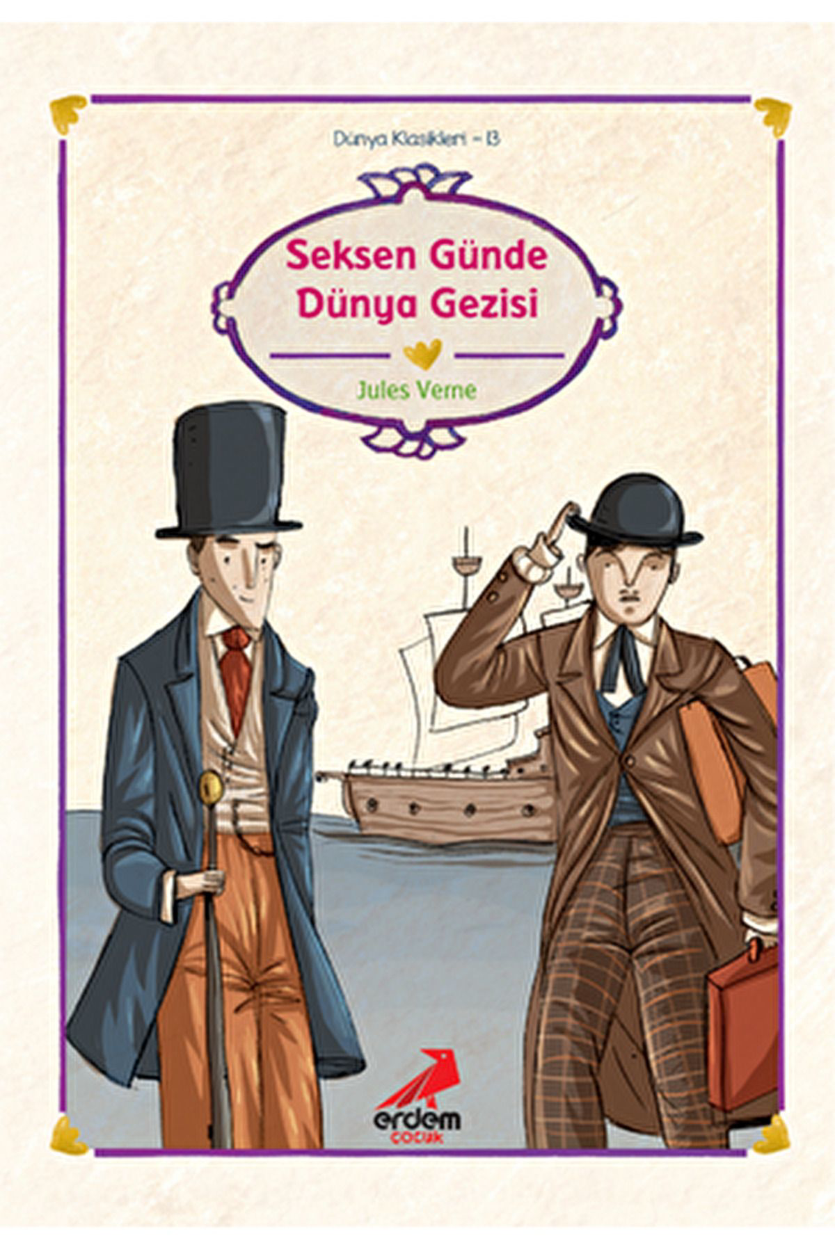 Seksen Günde Dünya Gezisi / Jules Verne / Erdem Çocuk / 978975501
