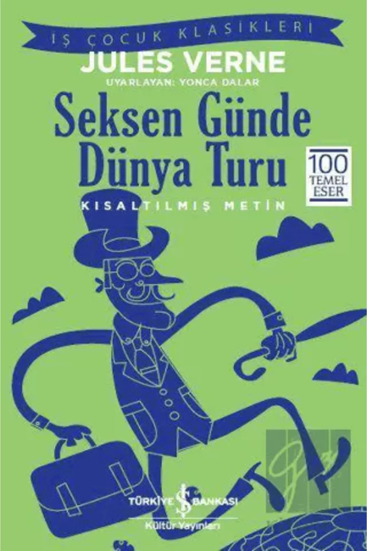 Seksen Günde Dünya Turu Kısaltılmış Metin