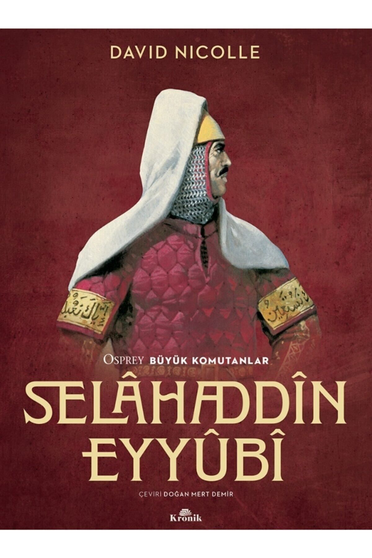 Kronik Kitap Selahaddin Eyyubi David Nicolle 9786257631082