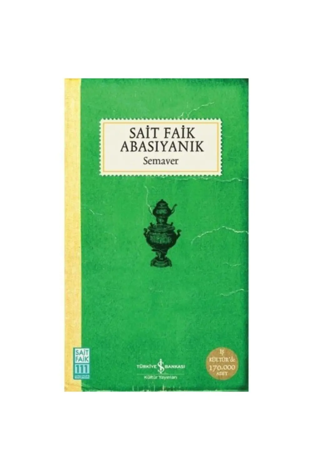 Semaver - K.kapak (modern T.e.k) Sait Faik Abasıyanık 97862540549 Semaver - K.kapak (modern T.e.k) Sait Faik Abasıyanık 97862540549