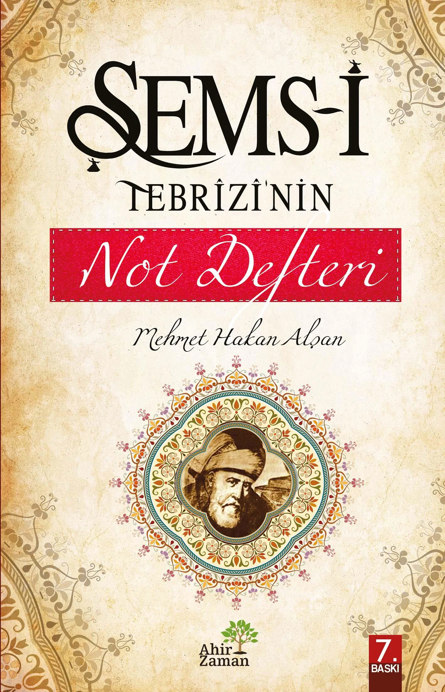 Şems-i Tebrizi'nin Not Defteri - Mehmet Hakan Alşan Şems-i Tebrizi'nin Not Defteri - Mehmet Hakan Alşan