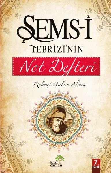 Şems-i Tebrizinin Not Defteri Şems-i Tebrizinin Not Defteri Fiyatı, Yorumları ve Özellikleri