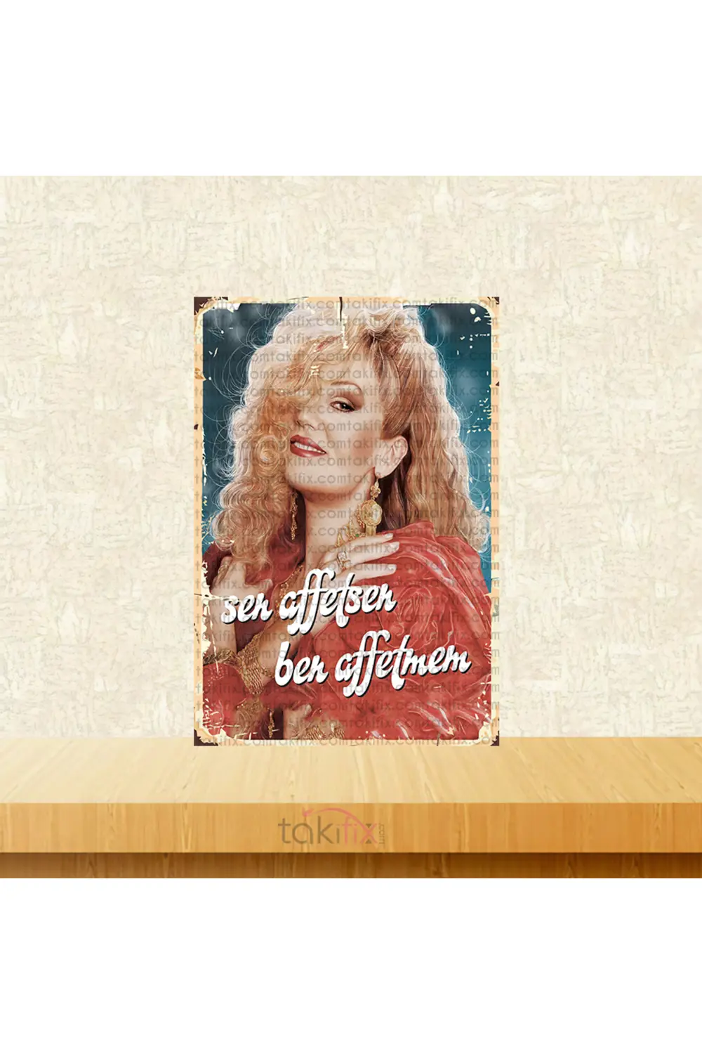 Sen Affetsen Ben Affetmem Bergen 20x30 Cm Retro Ahşap Poster