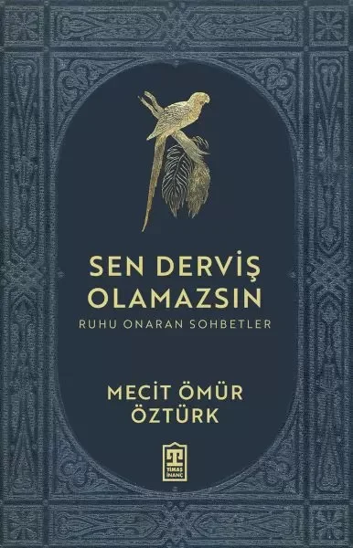 Sen Derviş Olamazsın