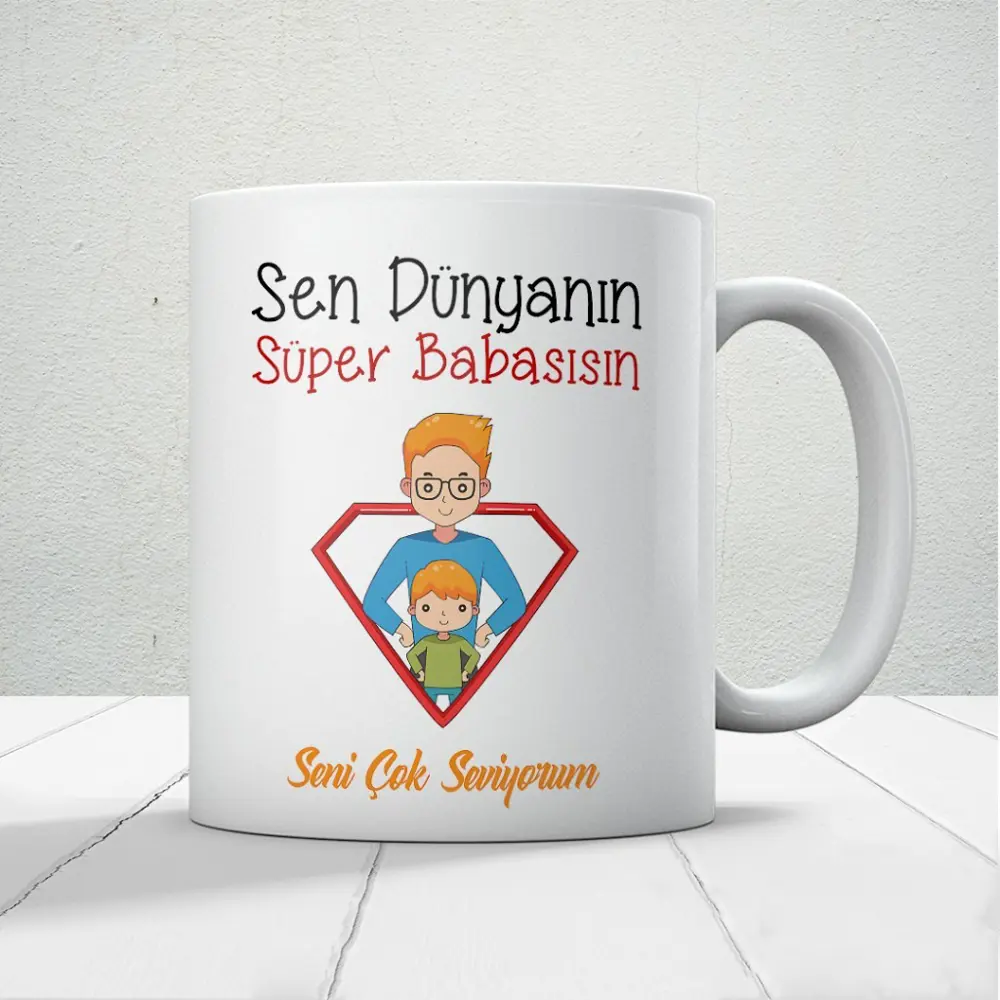 Sen Dünyanın Süper Babasısın Babalar Günü Baskılı Kupa Bardak Bas