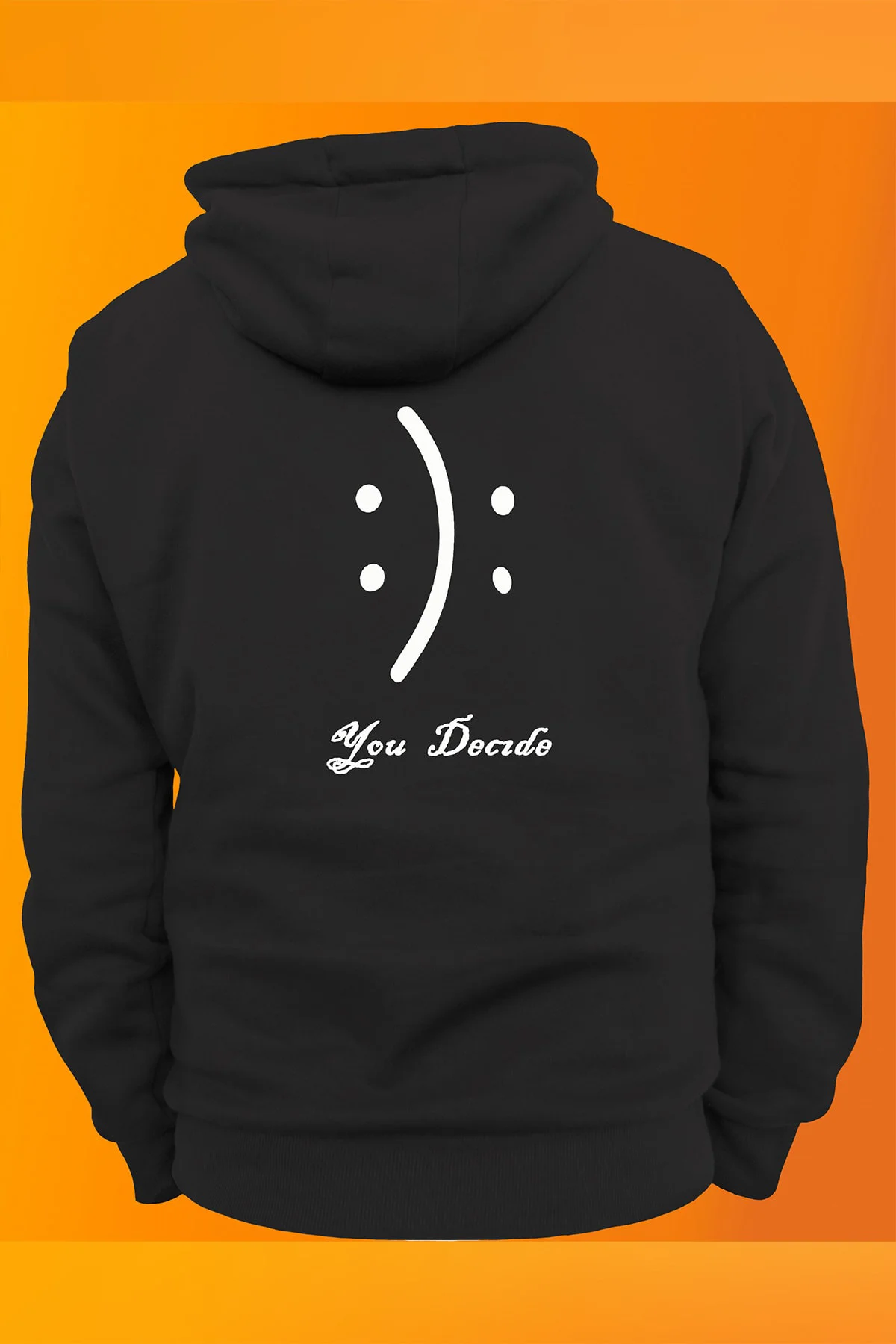 Sen Karar Ver Baskılı Fermuarsız Kapüşonlu Sweatshirt