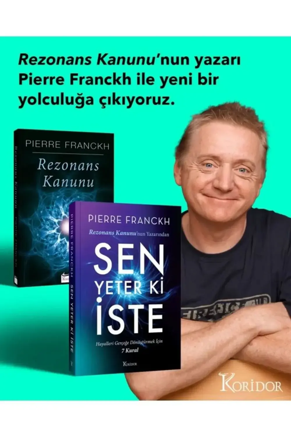 Sen Yeter Ki İste - Pierre Franckh / Koridor Yayıncılık