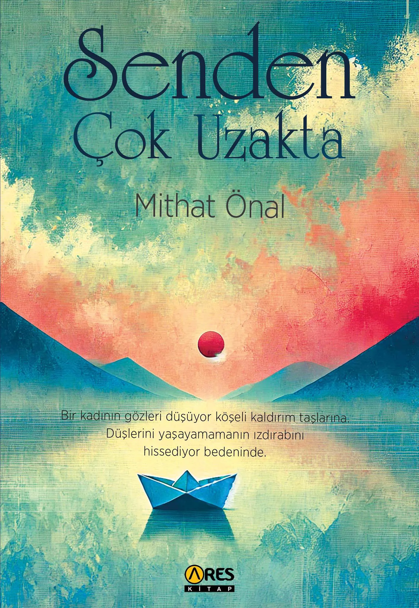 Senden Çok Uzakta - Mithat Önal Senden Çok Uzakta - Mithat Önal