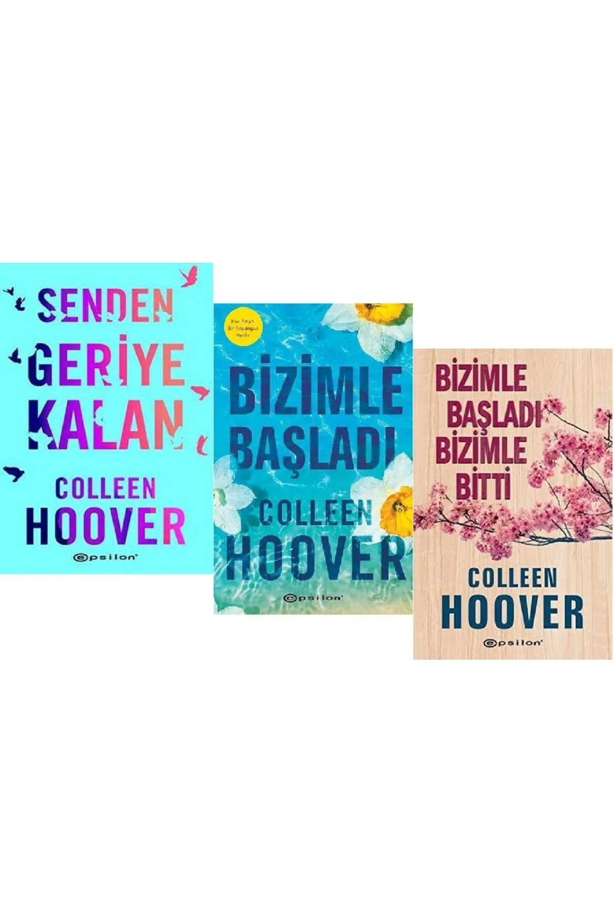 Senden Geriye Kalan + Bizimle Başladı + Bizimle Başladı Bizimle Bitti / Colleen Hoover 3 Kitap Set