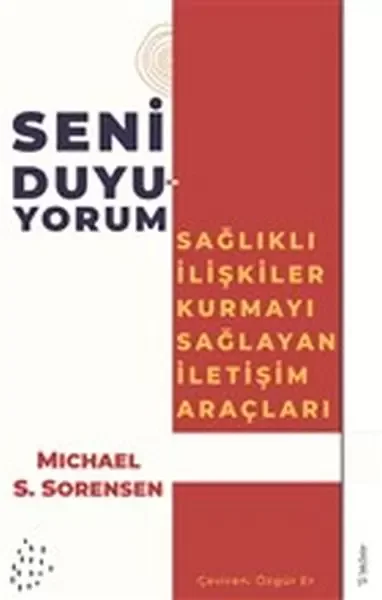 Seni Duyuyorum - Sağlıklı İlişkiler Kurmayı Sağlayan İletişim Ara